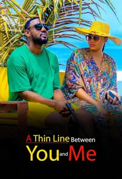 Постер: Тонкая грань между нами / A Thin Line Between You and Me (2023)