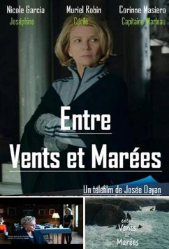 Постер: Ветер и волны / Entre vents et marees (2014)