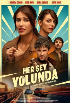 Постер: Все хорошо / Her Sey Yolunda (2026)