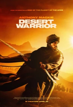 Постер: Повелитель пустыни / Desert Warrior (2025)