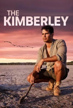 Постер: Кимберли: Дикий Запад Австралии / The Kimberley (2025)