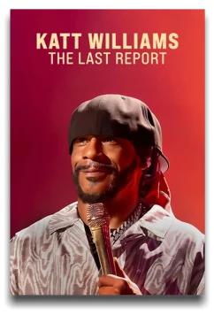 Постер: Кэтт Уильямс: Последний отчет / Katt Williams: The Last Report (2026)