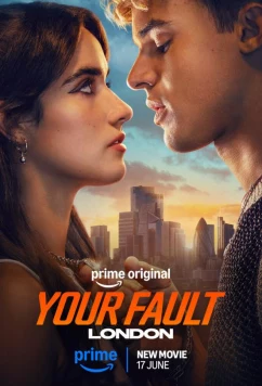 Постер: Твоя вина: Лондон / Your Fault: London (2026)