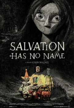 Постер: У спасения нет имени / Salvation Has No Name (2022)
