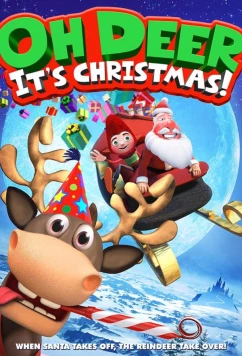 Постер: Ворчун, укравший Рождество / Oh Deer, It's Christmas (2018)