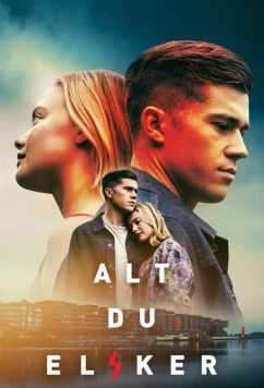 Постер: Всё, что ты любишь / Alt du elsker (2022)